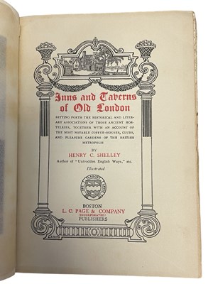 Lot 75 - HENRY C SHELLEY: INNS AND TAVERNS OF OLD...