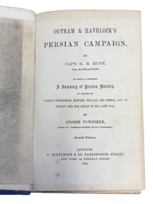 Lot 43 - CAPT G H HUNT: OUTRAM AND HAVELOCK'S PERSIAN...
