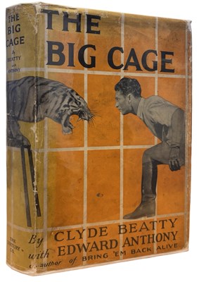 Lot 6 - CLYDE BEATTY AND EDWARD ANTHONY: THE BIG CAGE,...