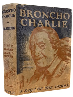 Lot 73 - GLADYS SHAW ERSKINE: BRONCHO CHARLIE A SAGA OF...